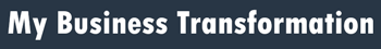 My Business Transformation